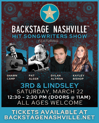 BACKSTAGE NASHVILLE! DAYTIME HIT SONGWRITERS SHOW featuring Shawn Camp , Pat Alger , Dylan Altman with Kayley Bishop